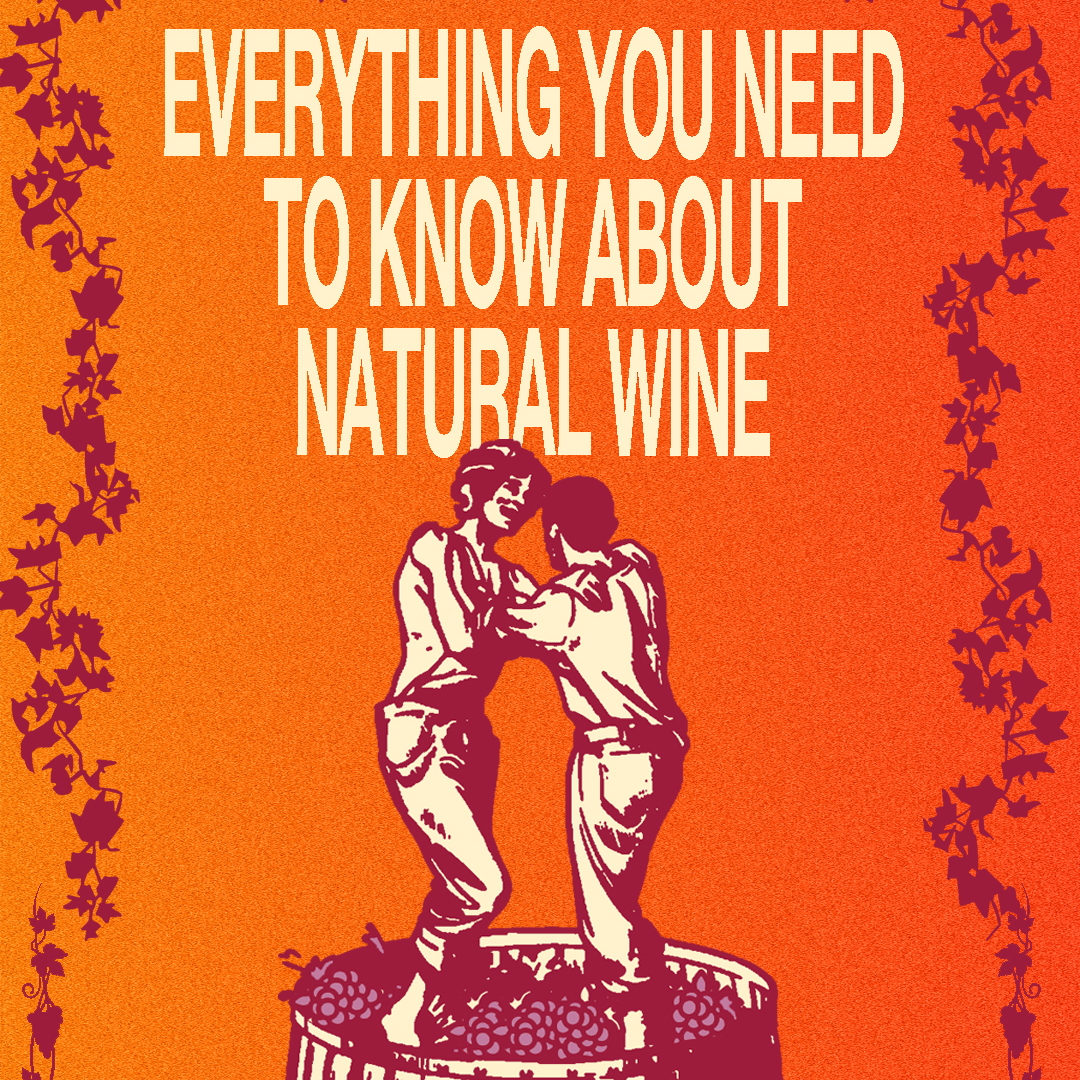 Everything You Need to Know About Natural Wine